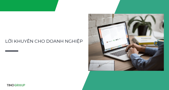 Lời khuyên cho doanh nghiệp