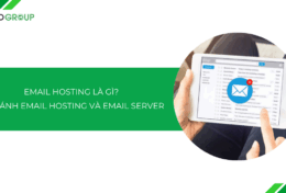 Email hosting là gì? So sánh email hosting và email server