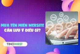 Mua tên miền website cần lưu ý điều gì? Kinh nghiệm chọn tên miền website hiệu quả