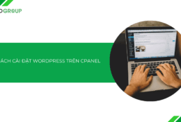 Hướng dẫn cách cài đặt WordPress trên cPanel