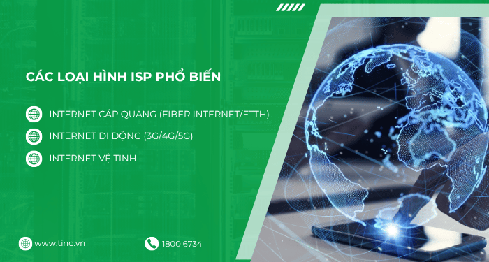 ISP là gì? Tìm hiểu vai trò và tầm quan trọng của ISP 2 Các loại hình ISP phổ biến