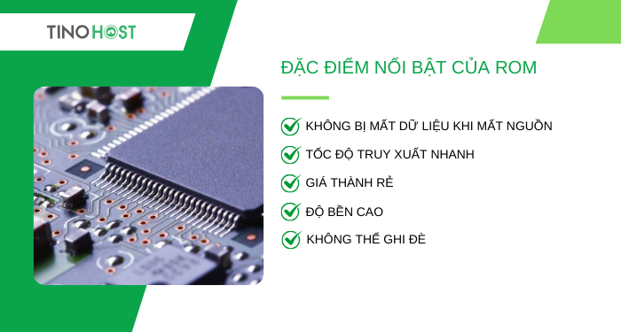 ROM và RAM là gì? Phân biệt hệ thống bộ nhớ trong và ngoài 2 dac-diem-noi-bat-cua-rom