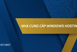 Nhà cung cấp Windows hosting tốt nhất năm 2024