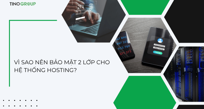 Hướng dẫn cách bảo mật 2 lớp cho hệ thống hosting tại Tino 2 Hướng dẫn cách bảo mật 2 lớp cho hệ thống hosting tại Tino 2