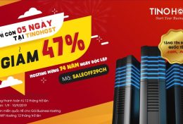 Chỉ còn 5 ngày tại TinoHost: Giảm 47% hosting mừng 74 năm Ngày Độc lập