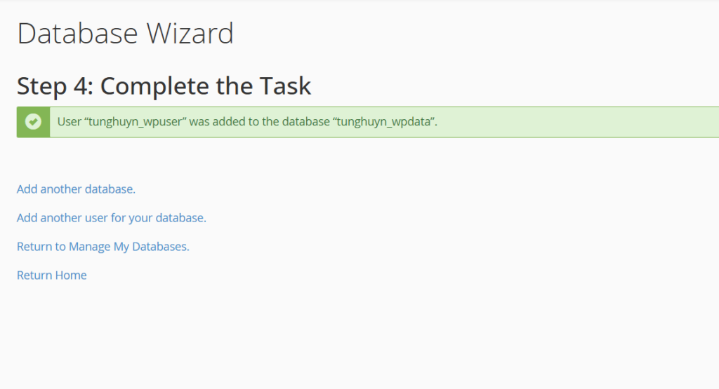 Hướng dẫn tạo database với MySQL® Database Wizard trên cPanel 6 Hoàn tất quá trình tạo database