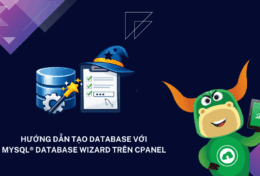 Hướng dẫn tạo database với MySQL® Database Wizard trên cPanel