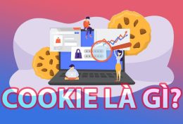Cookie là gì? Tại sao Cookie lại quan trọng?