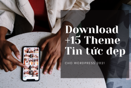 Download +15 theme WordPress free tin tức đẹp nhất 2024