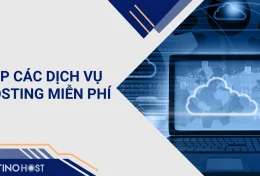 Top 6 dịch vụ hosting miễn phí tốt nhất 2024