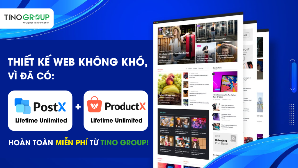 Tino Group miễn phí trọn đời Plugin PostX Pro và Plugin ProductX Pro, từ 12/2021 1 mien-phi-plugin-postx-pro-va-plugin-productx-pro