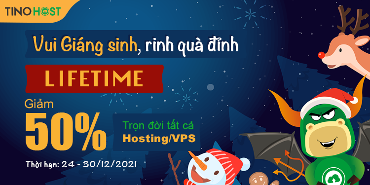 Vui Giáng sinh, rinh quà đỉnh: Lifetime, giảm 50% trọn đời tất cả Hosting/VPS tại TinoHost 1 vui-giang-sinh-rinh-qua-dinh