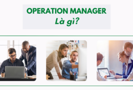 Operation Manager là gì? Tầm quan trọng của Operation Manager đối với doanh nghiệp