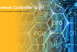 Domain Controller là gì? Tác dụng của Domain Controller