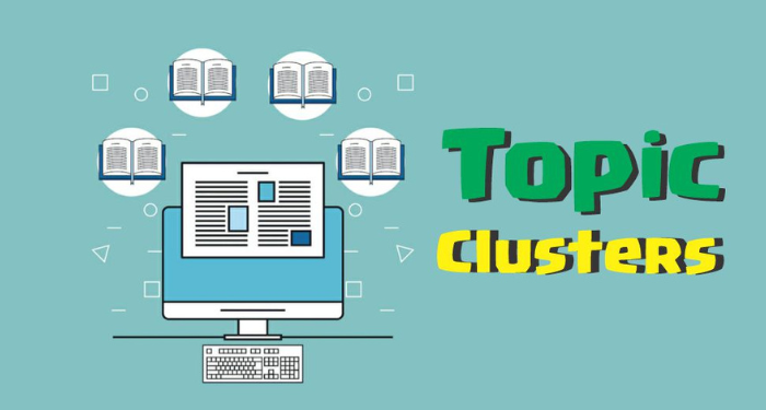 Topic Cluster là gì? Tìm hiểu chi tiết về Topic Cluster 1 topic-cluster-la-gi