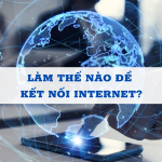 Internet là gì? Lịch sử hình thành và phát triển của Internet