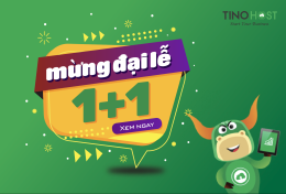 TinoHost tặng quà “hot” mừng đại lễ: Mua 1 tặng 1, x2 thời gian sử dụng; cho “mua thiếu”, …