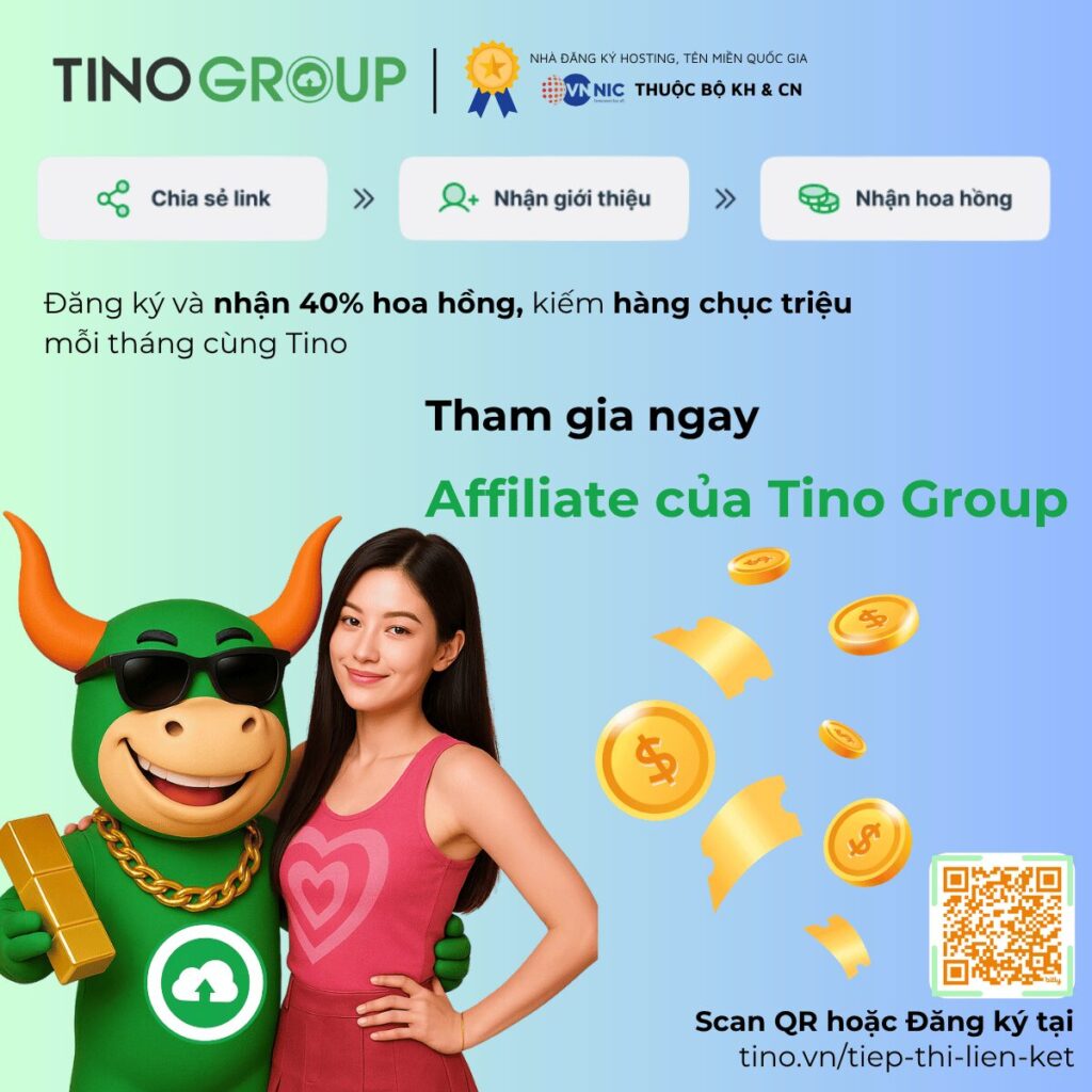 Hướng dẫn cách kiếm tiền Affiliate Hosting với Tino từ A-Z 1 Chương trình Affiliate Hosting Tino – Cơ hội kiếm tiền hấp dẫn dành cho mọi người!