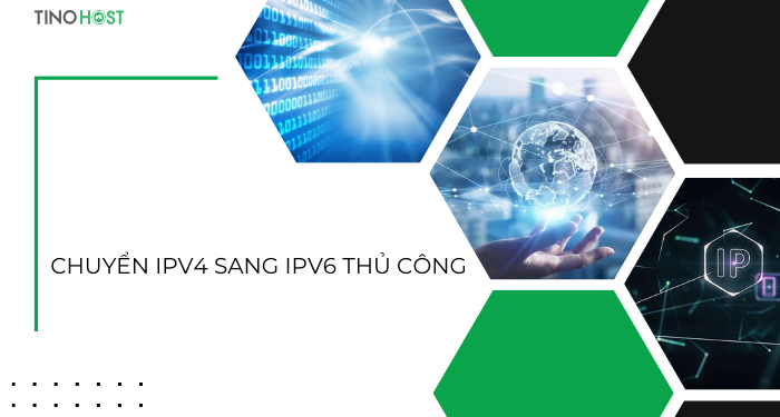 Chia sẻ cách chuyển đổi từ IPv4 sang IPv6 để sử dụng địa chỉ IP hiệu quả hơn 3 chuyen-ipv4-sang-ipv6-thu-cong