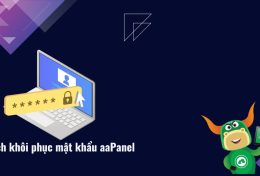 Hướng dẫn cách khôi phục mật khẩu aaPanel chi tiết