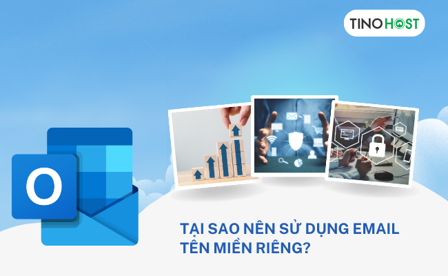 Cách tạo email theo tên miền riêng miễn phí với Microsoft Outlook mới nhất 1 loi-ich-khi-su-dung-email-ten-mien-rieng