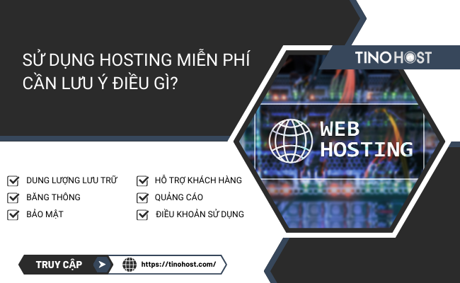 Top 6 dịch vụ hosting miễn phí tốt nhất 2024 2 nhung-luu-y-khi-lua-chon-hosting-mien-phi