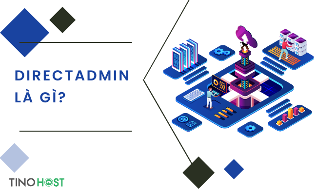 DirectAdmin là gì? Tìm hiểu về phần mềm quản trị hosting DirectAdmin 1 DirectAdmin-la-gi