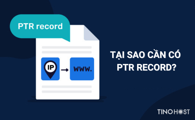 PTR Record là gì? Quy trình kiểm tra PTR Record 2 tai-sao-can-PTR-Record