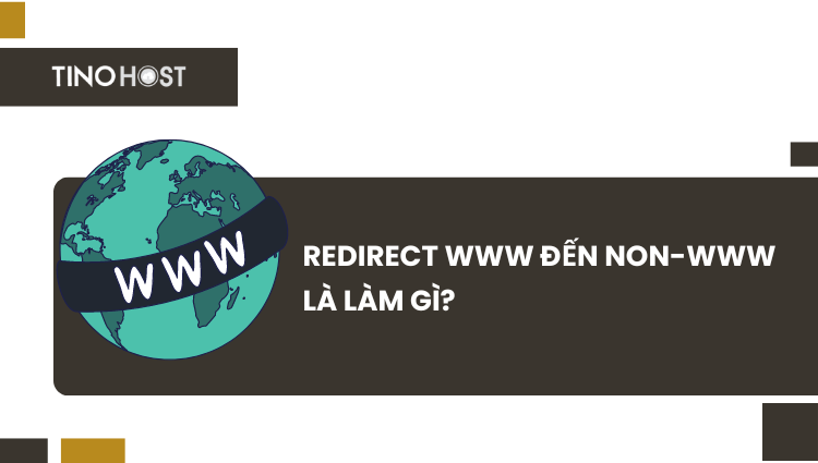 Hướng dẫn cách Redirect WWW đến non-WWW đơn giản 2 redirect-www-den-non-www-la-lam-gi