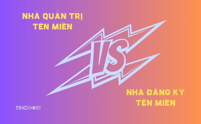 Quản trị tên miền là gì? Điểm khác nhau giữa đơn vị quản trị tên miền và nhà đăng ký tên miền 4 nha-quan-tri-ten-mien-va-nha-dang-ky-ten-mien-co-nhieu-diem-khac-nhau