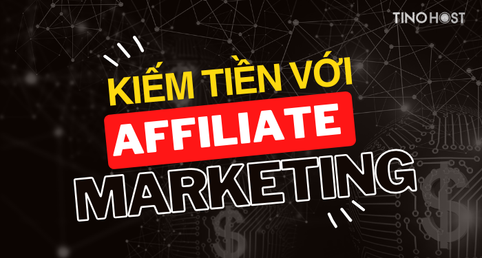 Affiliate marketing là gì? Hướng dẫn cách kiếm tiền online với Affiliate marketing 2024 6 Affiliate marketing là gì? Hướng dẫn cách kiếm tiền online với Affiliate marketing 2024 1