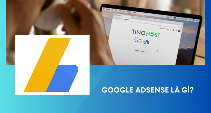 Hướng dẫn đăng ký tài khoản Google Adsense 1 google-adsense-la-gi