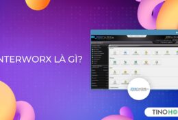 InterWorx là gì? Điều gì tạo nên sự khác biệt giữa InterWorx và cPanel?