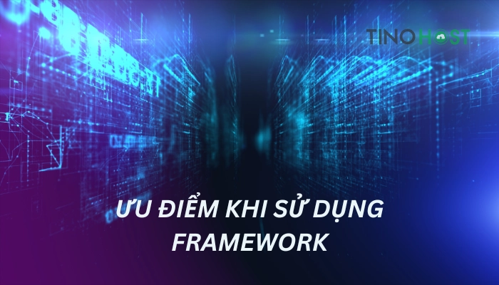 Framework là gì? Top 10 Framework tốt nhất hiện nay 2 framework-giup-tai-su-dung-lai-ma-code