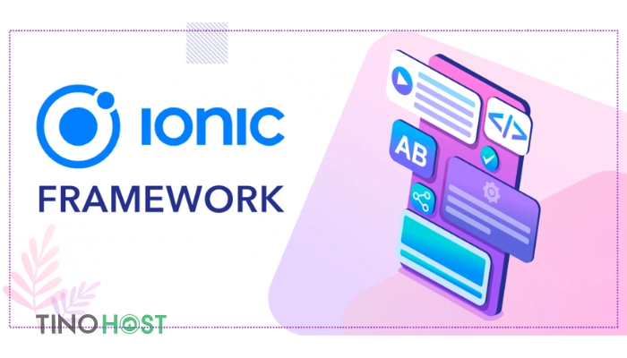 Framework là gì? Top 10 Framework tốt nhất hiện nay 5 ionic-la-mot-khung-lam-viec-phat-trien-ung-dung-di-dong