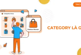 Category là gì? Tạo Category hiệu quả cho website chỉ với vài bước đơn giản