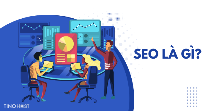 Hướng dẫn tự học SEO căn bản - Mở khóa bí mật lên top Google cho doanh nghiệp 1 seo-la-gi