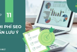 Top 11 chi phí SEO mà các chủ doanh nghiệp cần lưu ý để tối ưu ngân sách