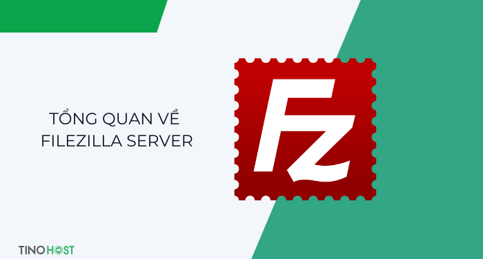 Filezilla Server là gì? Hướng dẫn cài đặt FileZilla Server 1 filezilla-server-la-gi
