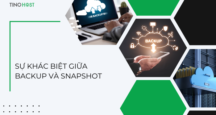 Backup và restore là gì? Hệ thống backup dữ liệu của TinoHost 5 su-khac-biet-giua-backup-snapshot