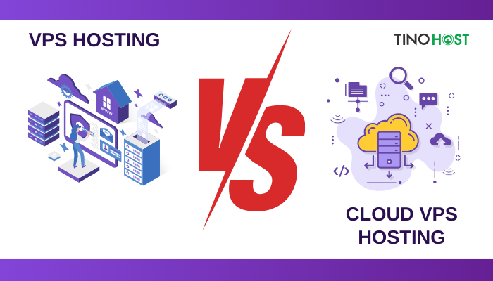 Cloud VPS Hosting là gì? Cẩm nang lưu trữ website cho người mới 3 vps-hosting-va-cloud-vps-hosting-co-gi-khac-nhau