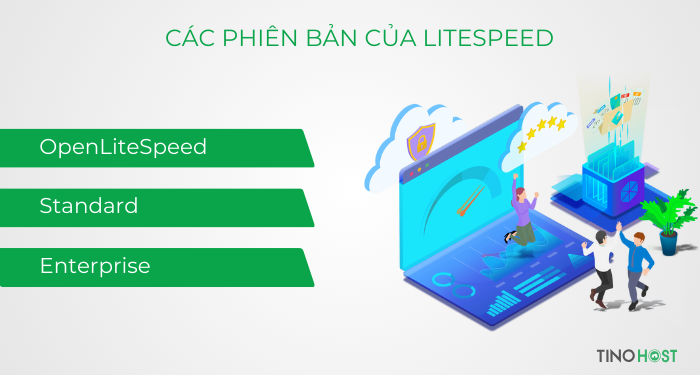 LiteSpeed là gì? Tại sao LiteSpeed là lựa chọn hàng đầu cho website của bạn? 2 litespeed-co-3-phien-ban-chinh