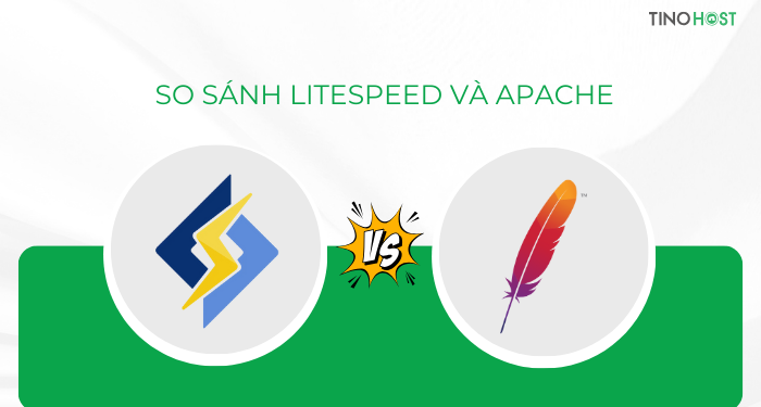 LiteSpeed là gì? Tại sao LiteSpeed là lựa chọn hàng đầu cho website của bạn? 5 so-sanh-litespeed-va-apache
