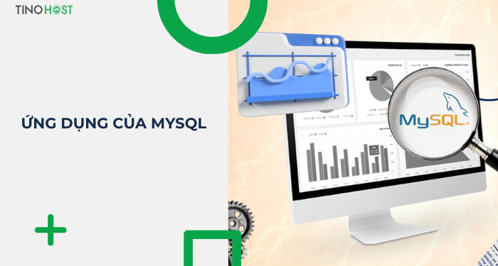 MySQL là gì? Có phải là lựa chọn hoàn hảo cho website và ứng dụng di động? 7 ung-dung-cua-mysql