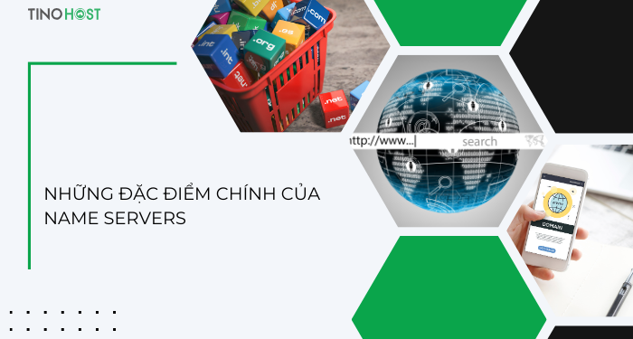 Name Servers là gì? Cách trỏ Domain bằng Name Servers 2 nhung-dac-diem-quan-trong-cua-name-servers