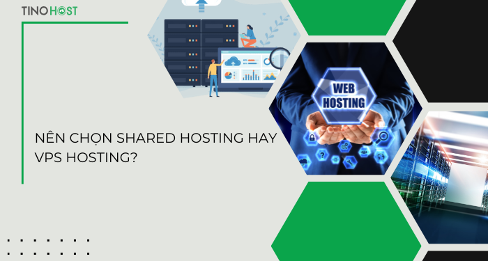 Nên lựa chọn Shared Hosting hay VPS Hosting? Đi tìm giải pháp hoàn hảo cho website của bạn 7 diem-khac-nhau-giua-shared-hosting-va-vps-hosting