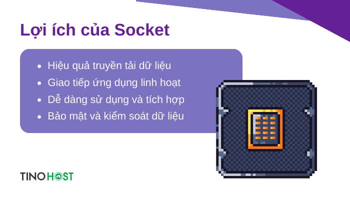 Socket là gì? Giải mã chi tiết về "cổng giao tiếp" của thế giới mạng 3 loi-ich-cua-socket