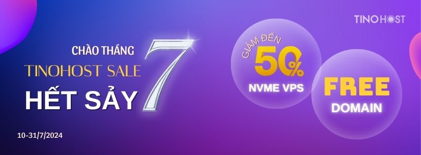 Chào tháng 7, TinoHost sale hết sảy: -50% NVMe VPS và hàng loạt ưu đãi tên miền! 1 chao-thang-7-tinohost-sale-het-say