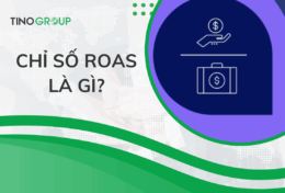 Chỉ số ROAS là gì? 4 yếu tố ảnh hưởng đến ROAS của bạn