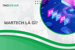 MarTech là gì? Cách ứng dụng MarTech trong kinh doanh